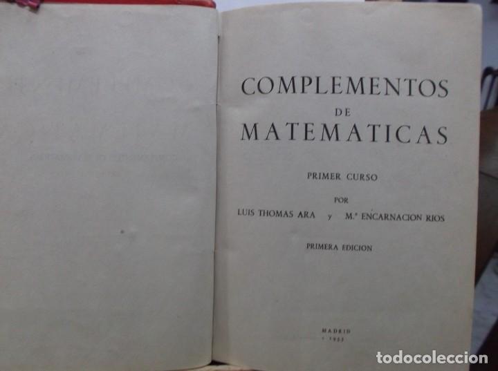 Libros de segunda mano de ciencias: COMPLEMENTOS DE MATEMATICAS - PRIMER CURSO - DE THOMAS Y RIOS - 1953 - Foto 2