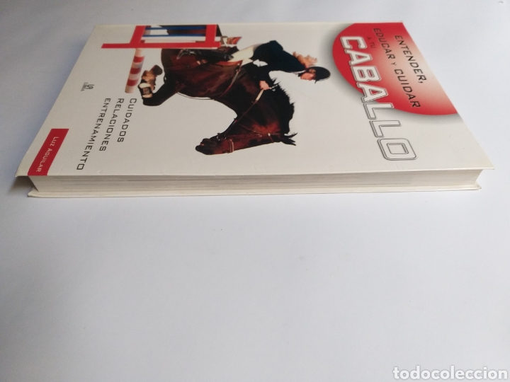 Libros de segunda mano: Entender educar y cuidar a tu caballo . Luis Aguilar .Caballos - Foto 4