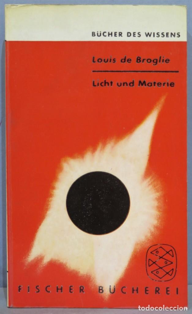 Libros de segunda mano de ciencias: LICHT UND MATERIE. BROGLIE - Foto 1