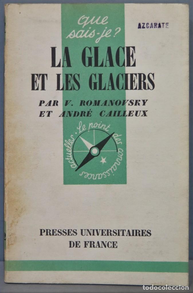 Libros de segunda mano: LE GLACE ET LES GLACIERS - Foto 1