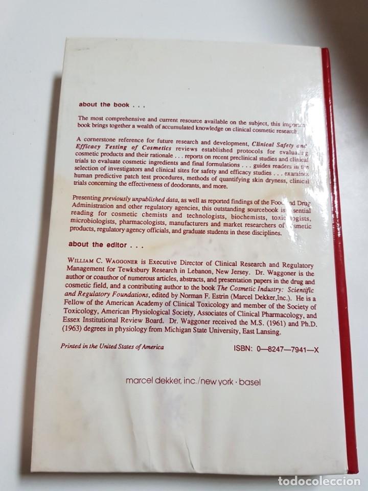 Libros de segunda mano de ciencias: CLINICAL SAFETY AND EFFICACY TESTING OS COSMETICS. WILLIAM C. WAGGONER. 1990 - Foto 2