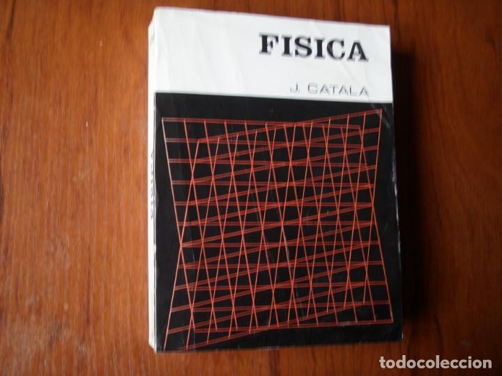 Libros de segunda mano de ciencias: LIBRO F&Iacute;SICA J. CATAL&Aacute; - Foto 1