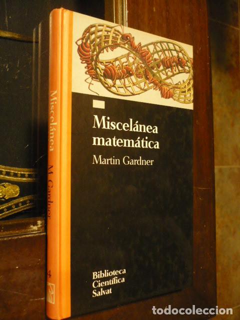 Libros de segunda mano de ciencias: Miscel&aacute;nea Matem&aacute;tica, Martin Gardner. - Foto 1