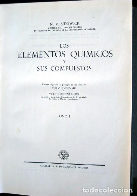 Libros de segunda mano de ciencias: Los elementos qu&iacute;micos y sus compuestos. N.V. Sidgwick. 2 Tomos - Foto 3