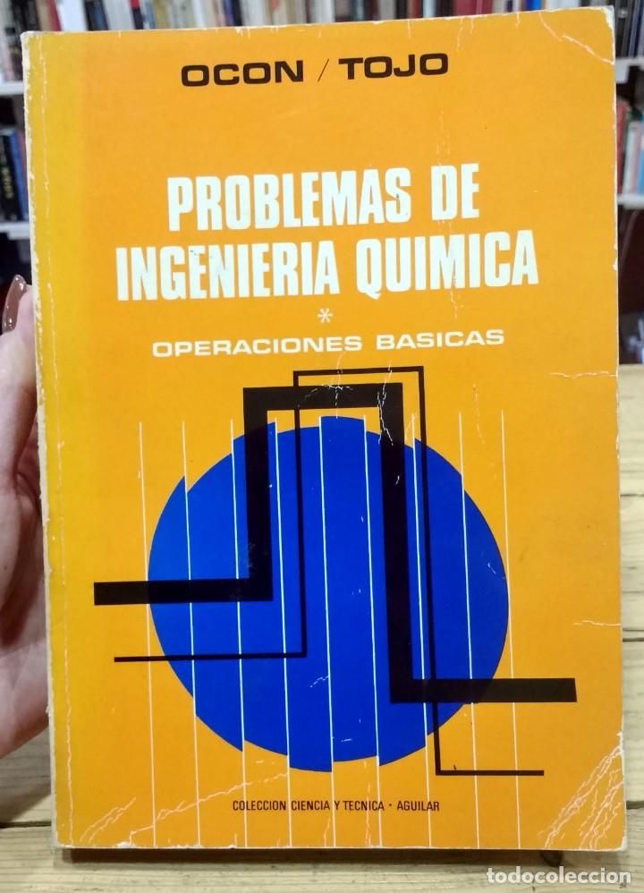 Libros de segunda mano de ciencias: Problemas de ingenier&iacute;a qu&iacute;mica. Operaciones b&aacute;sicas. Tomo I. Oc&oacute;n/Tojo - Foto 1