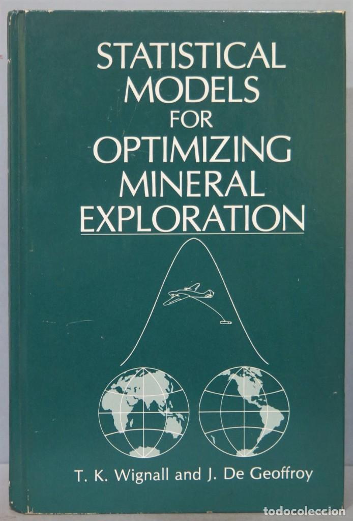 Libros de segunda mano: Statistical Models for Optimizing Mineral Exploration. WIGNALL. GEOFFROY - Foto 1