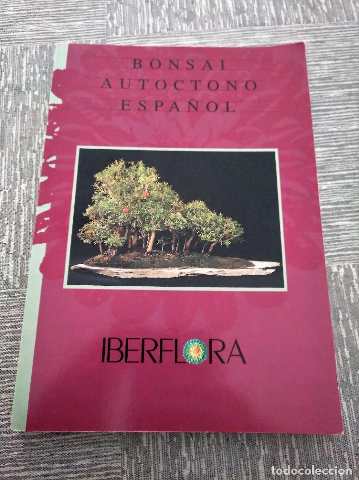 Libros de segunda mano: BONSAI AUT&Oacute;CTONO ESPA&Ntilde;OL - IBERFLORA - Foto 1