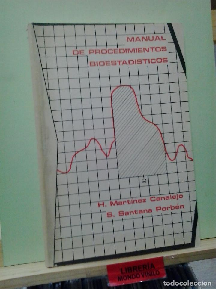 Second hand books of Sciences: Manual de procedimientos bioestadisticos. H. Mart&iacute;nez Canalejo / S. Santana Porb&eacute;n