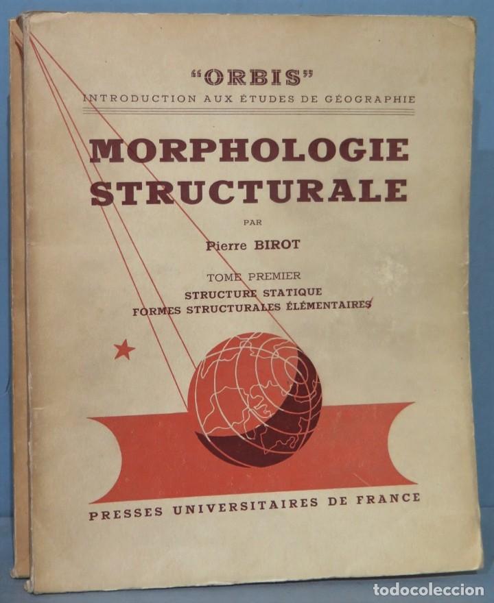 Libros de segunda mano: MORPHOLOGIE STRUCTURALE. BIROT. 2 TOMOS - Foto 1