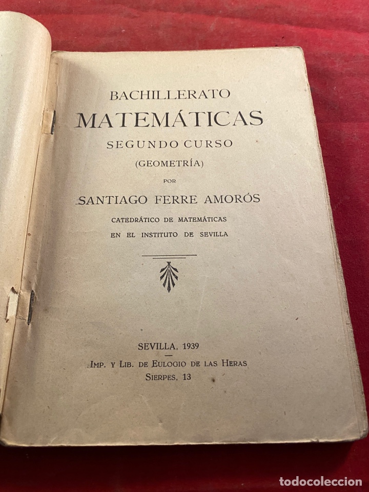Libros de segunda mano de ciencias: BACHILLERATO MATEM&Aacute;TICAS SEVILLA 1939 - Foto 2