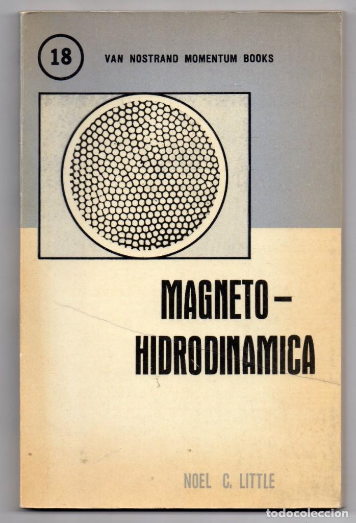 Libros de segunda mano de ciencias: Magneto-Hidrodin&aacute;mca. Noel C. Little - Foto 1