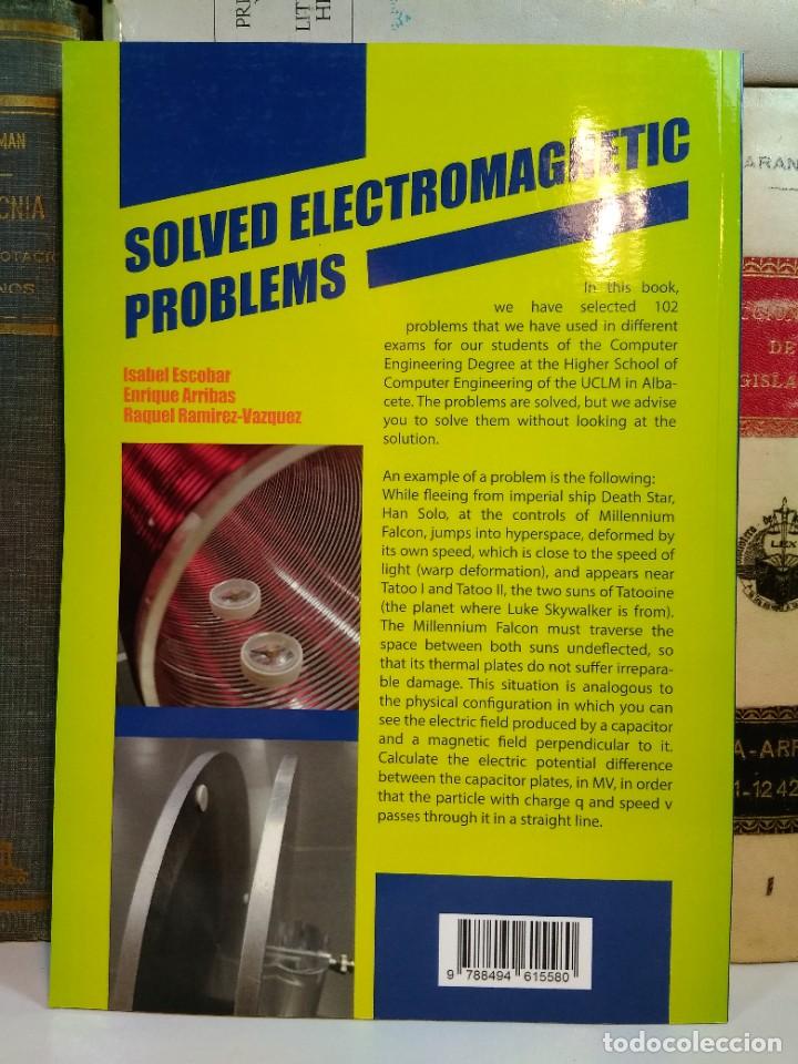 Libros de segunda mano de ciencias: SOLVED ELECTROMAGNETIC PROBLEMS. ESCOBAR, Isabel. ARRIBAS, Enrique. RAM&Iacute;REZ-VAZQUEZ, Raquel. - Foto 2