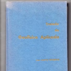 Libros de segunda mano: TRATADO DE GEOFÍSICA APLICADA. JOSÉ CANTOS FIGUEROLA. TAPA DURA. Lote 244538945