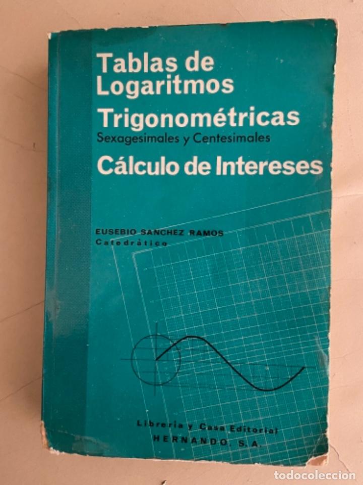 Libros de segunda mano de ciencias: Tablas de logaritmos - Foto 1