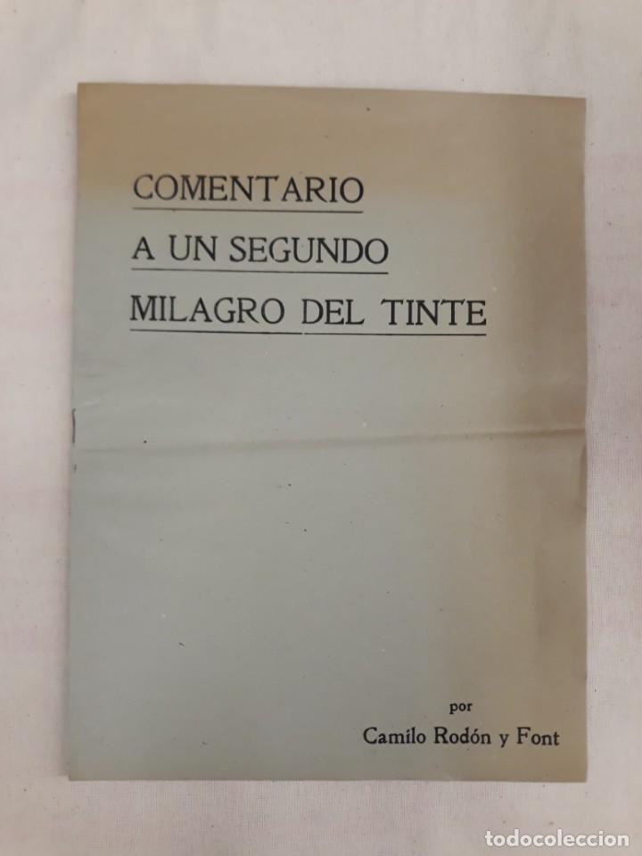 Second hand books of Sciences: ROD&Oacute;N Y FONT, CAMILO. COMENTARIO A UN SEGUNDO MILAGRO DEL TINTE