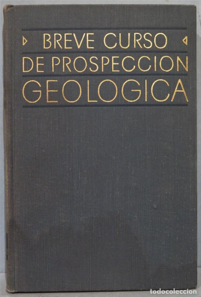 Libros de segunda mano: BREVE CURSO DE PROSPECCI&Oacute;N GEOL&Oacute;GICA. VV.AA - Foto 1