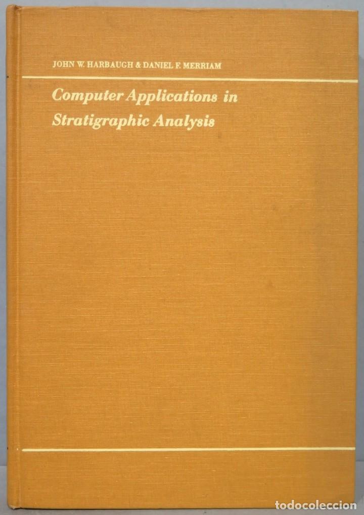Libros de segunda mano: COMPUTER APPLICATIONS IN STRATIGRAPHIC ANALYSIS. HARBAUGH. MERRIAM - Foto 1