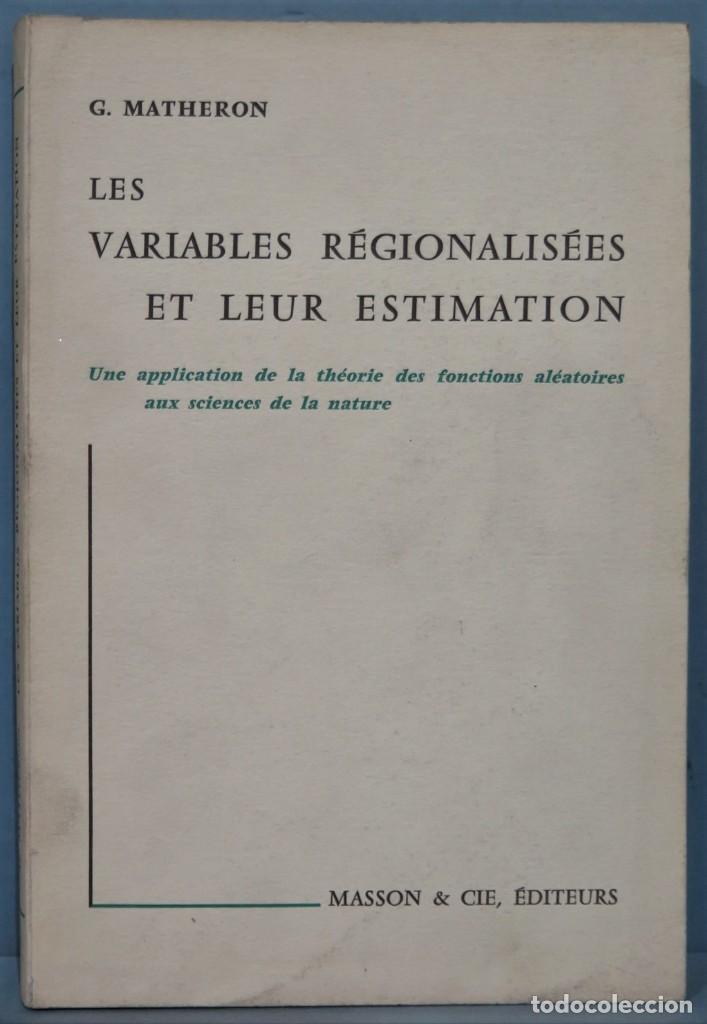 Libros de segunda mano: LES VARIABLES REGIONELISEES ET LEUR ESTIMATION. MATHERON - Foto 1