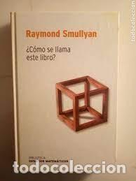 Libros de segunda mano de ciencias: &iquest;c&oacute;mo se llama este libro? Raymond Smullyan -desaf&iacute;os matem&aacute;ticos- - Foto 1