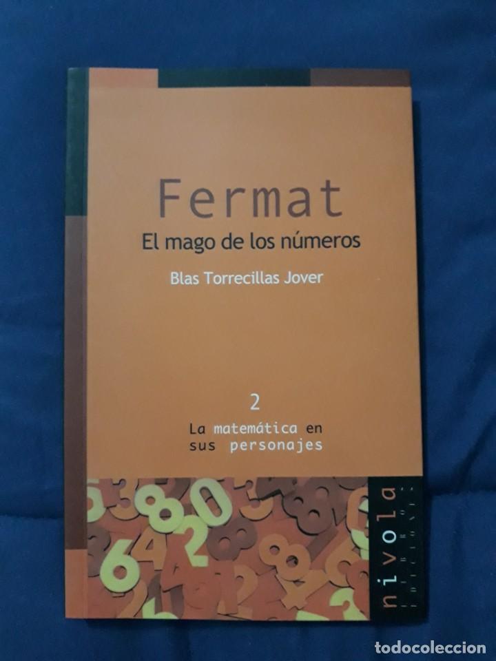 Libros de segunda mano de ciencias: FERMAT, EL MAGO DE LOS N&Uacute;MEROS - BLAS TORRECILLAS JOVER - Foto 1