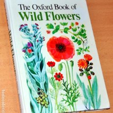 Libros de segunda mano: LIBRO ILUSTRADO EN INGLÉS: THE OXFORD BOOK OF WILD FLOWERS - ED. PEERAGE BOOKS - AÑO 1980. Lote 336782108