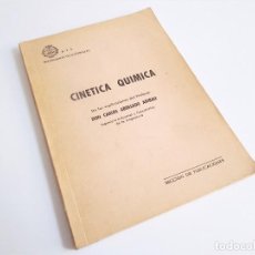 Libros de segunda mano de Ciencias: CINÉTICA QÍMICA DE DON CARLOS ABOLLADO ARIBAU E.T.S. INGENIEROS INDUSTRIALES 1966. Lote 246654765