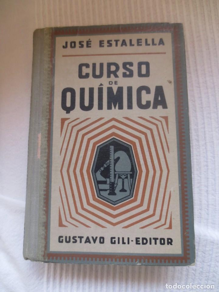 Libros de segunda mano de ciencias: Curso de quimica Jos&eacute; Estalella - Foto 1
