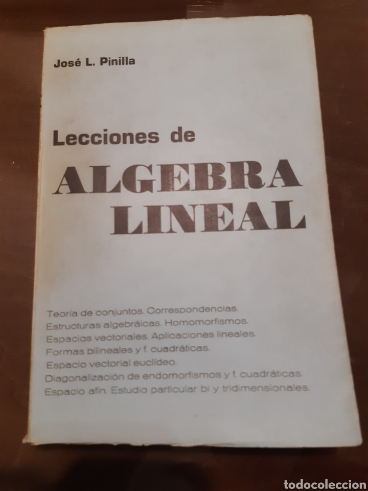 Libros de segunda mano de ciencias: LECCIONES DE ALGEBRA LINEAL.PINILLA. JOSE L., - Foto 1