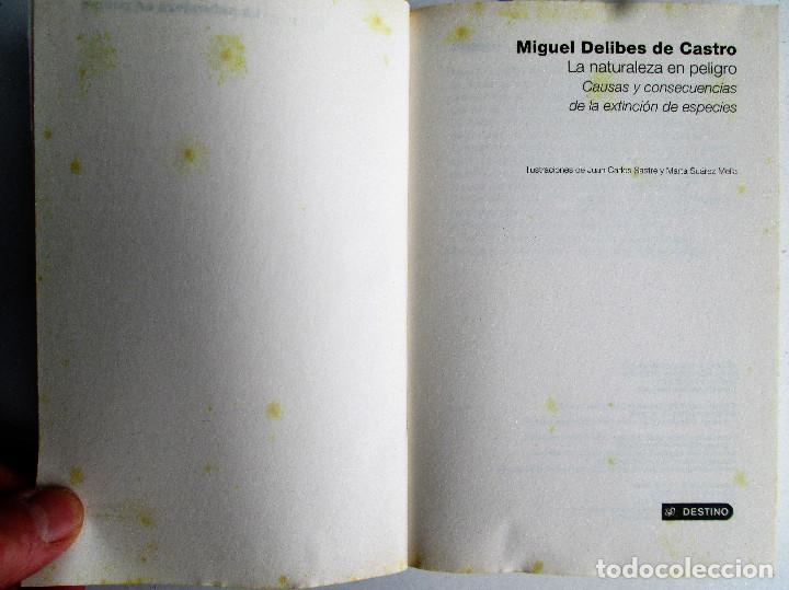 Libros de segunda mano: LA NATURALEZA EN PELIGRO – MIGUEL DELIBES DE CASTRO - Foto 3 - 247302860