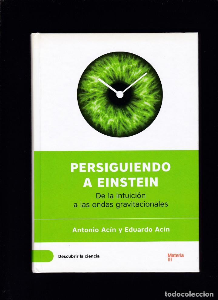 Libros de segunda mano de ciencias: PERSIGUIENDO A EINSTEIN - ANTONIO & EDUARDO AC&Iacute;N - BATISCAFO EDITORIAL 2016 - Foto 1