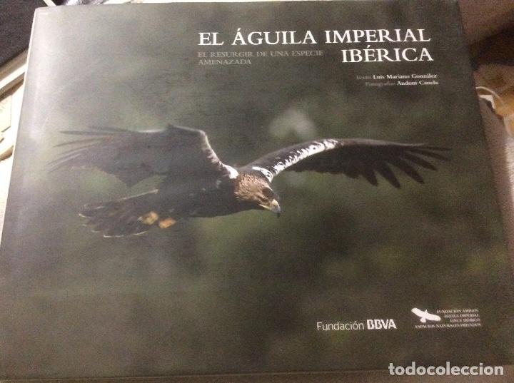 Libri di seconda mano: El &aacute;guila imperial ib&eacute;rica : el resurgir de una especie amenazada - Gonz&aacute;lez, Luis Mariano Andoni