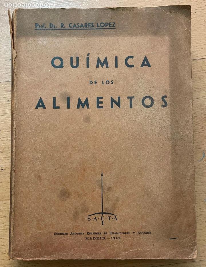 Libros de segunda mano de ciencias: QUIMICA DE LOS ALIMENTOS, Casares Lopez - Foto 1