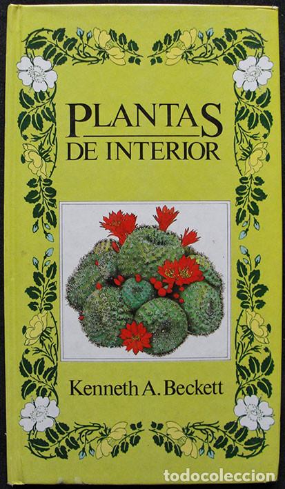 Libros de segunda mano: PLANTAS DE INTERIOR - KENNETH A BECKETT - - Foto 1