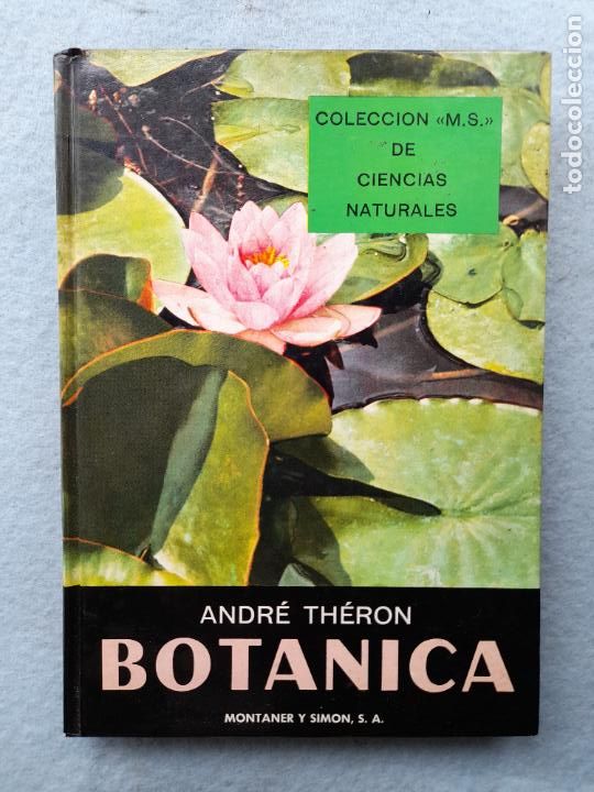 Libros de segunda mano: Bot&aacute;nica. Andr&eacute; Th&eacute;ron. A&ntilde;o 1977. - Foto 1