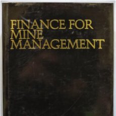 Libros de segunda mano: FINANCE FOR MINE MANAGEMENT. WANLESS. Lote 251572210