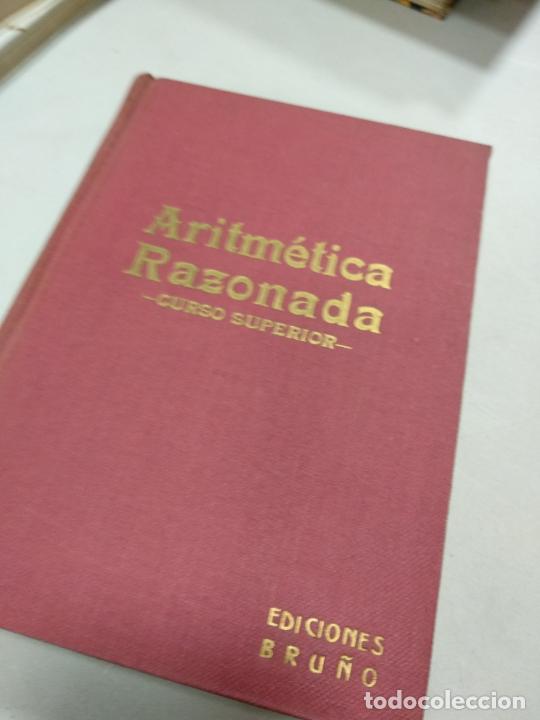 Libros de segunda mano de ciencias: Aritm&eacute;tica Razonada. Curso Superior. - Bru&ntilde;o - Foto 1