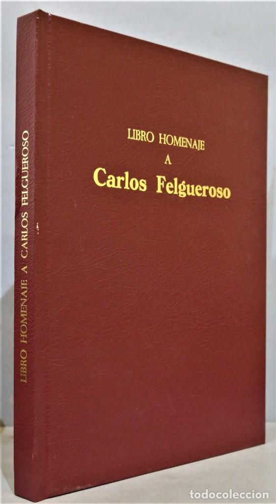 Libros de segunda mano: LIBRO HOMENAJE A CARLOS FELGUEROSO - Foto 1