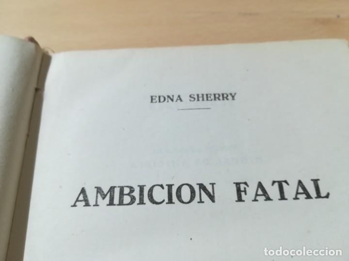 Libros de segunda mano: AMBICION FATAL / EDNA SHERRY / &Eacute;XITO / CONS-116 - Foto 5