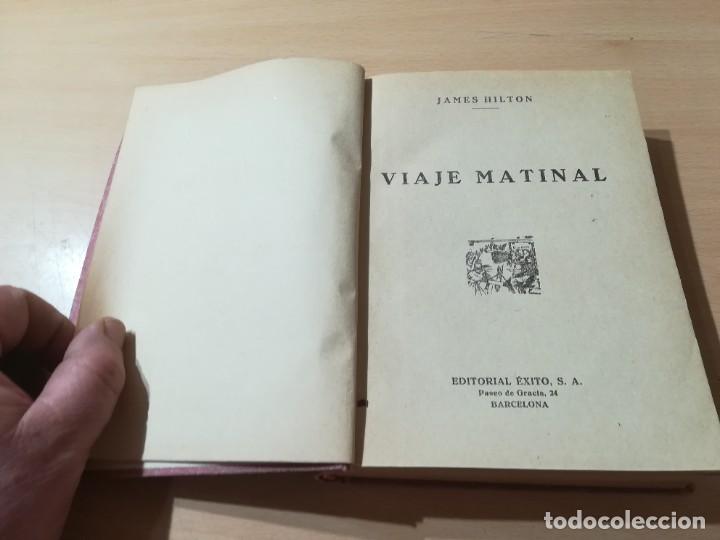 Libros de segunda mano: VIAJE MATINAL / JAMES HILTON / &Eacute;XITO / CONS-117 - Foto 3