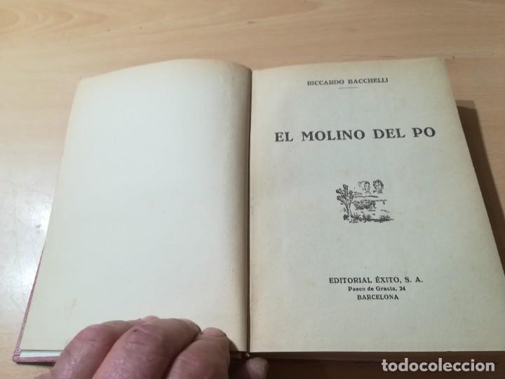 Libros de segunda mano: EL MOLINO DEL PO / RICCARDO BACCHELLI / &Eacute;XITO / GUI-20 - Foto 3