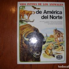 Libros de segunda mano: VIDA INTIMA DE LOS ANIMALES ED AMÉRICA DEL NORTE