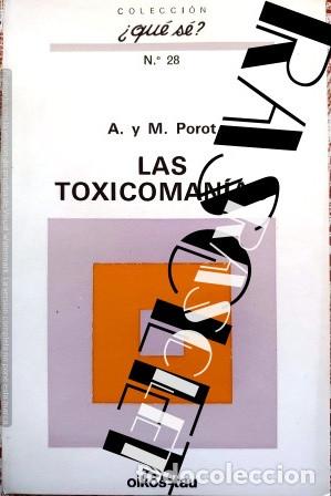Libros de segunda mano de ciencias: COLECCION &iquest;QU&Eacute; S&Eacute;? LAS TOXICOMANIAS - A. Y M. POROT - Foto 1