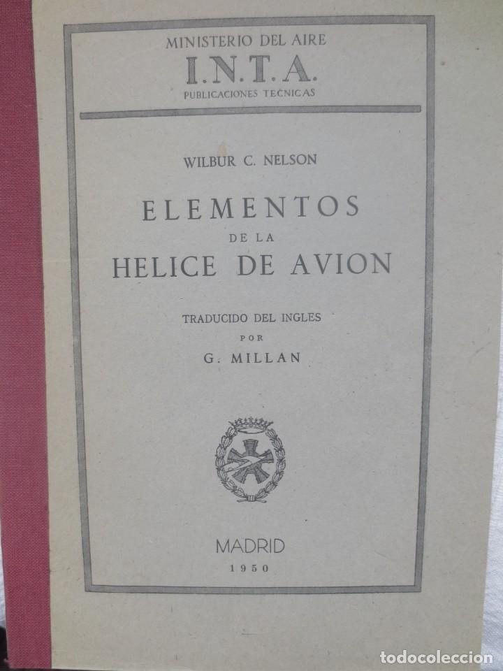 Libros de segunda mano de ciencias: Elementos Helice de Avi&oacute;n. Wilbur C Nelson - Foto 1