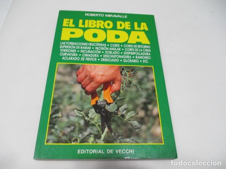 Libros de segunda mano: ROBERTO MIRAVALLE El libro de la poda W6209 - Foto 1