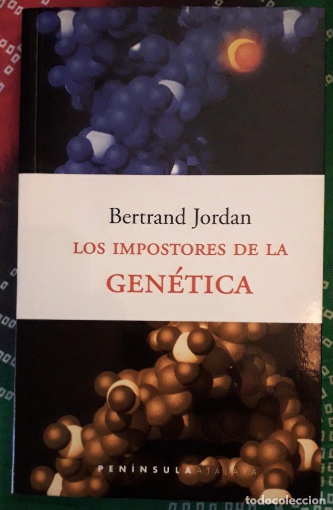 Libros de segunda mano: Bertrand Jordan . Los impostores de la gen&eacute;tica - Foto 1