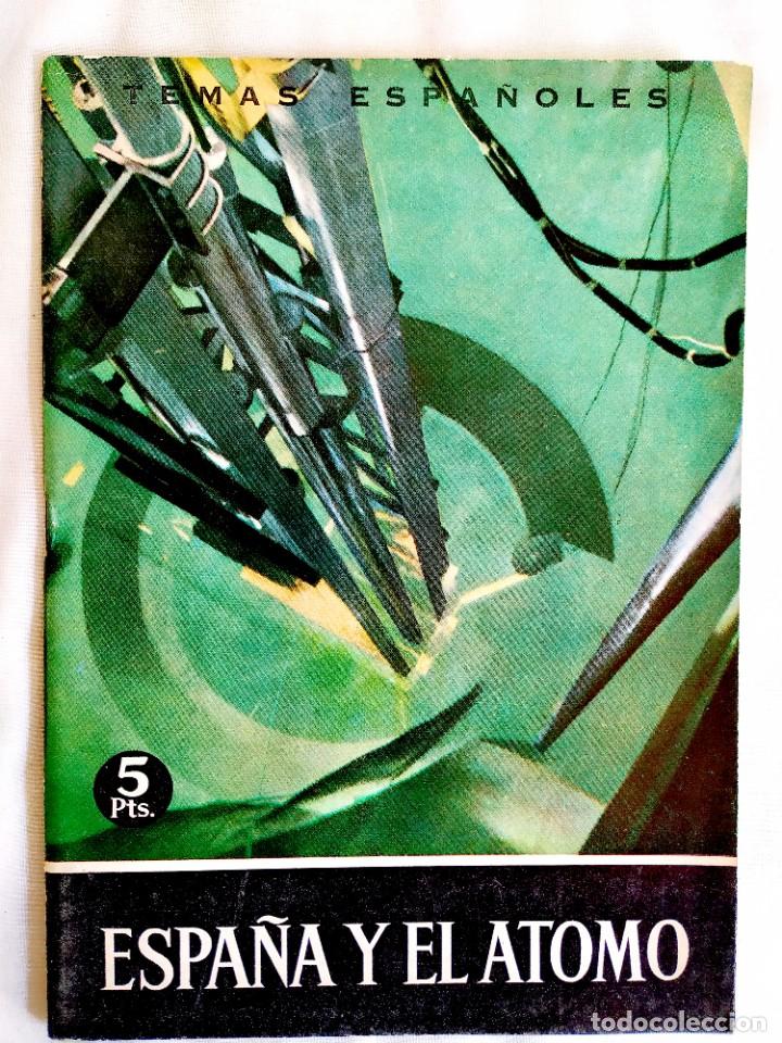 Libros de segunda mano de ciencias: 1963 - ESPA&Ntilde;A Y EL &Aacute;TOMO - TEMAS ESPA&Ntilde;OLES N&Uacute;M. 437 - Foto 1