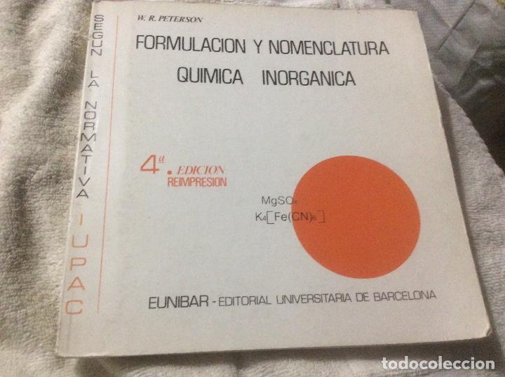 Gebrauchte B&uuml;cher der Wissenschaften: FORMULACI&Oacute;N Y NOMENCLATURA QU&Iacute;MICA INORG&Aacute;NICA W PETERSON cuarta edicion