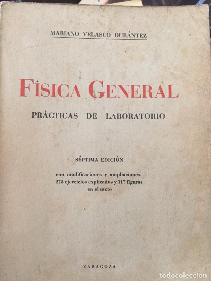 Libros de segunda mano de ciencias: FISICA GENERAL PRACTICAS DE LABORATORIO MARIANO VELASCO DURANTEZ - Foto 1
