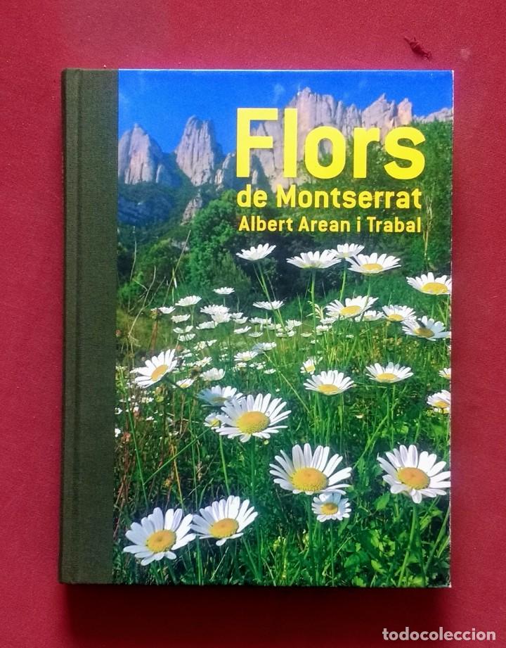 Libros de segunda mano: FLORS DE MONTSERRAT - ALBERT AREAN I TRABAL - MNSRT - Foto 1