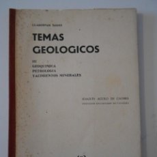 Libros de segunda mano: CUADERNOS SOBRE TEMAS GEOLOGICOS. III. GEOQUIMICA. PETROLOGIA. YACIMIENTOS MINERALES. JOAQUIN AGUILÓ. Lote 252422040